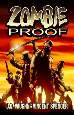 Kniha Zombie Proof Volume 1 J. C. Vaughn