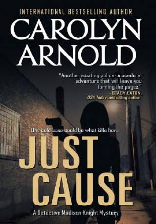 Buch Just Cause Carolyn Arnold