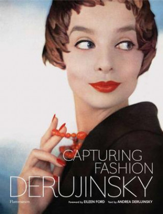 Kniha Derujinsky: Capturing Fashion Andrea Derujinsky