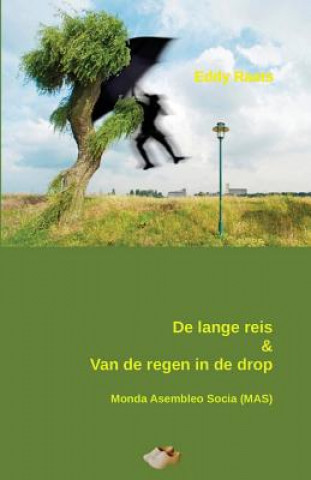 Kniha De lange reis & Van de regen in de drop EDDY RAATS