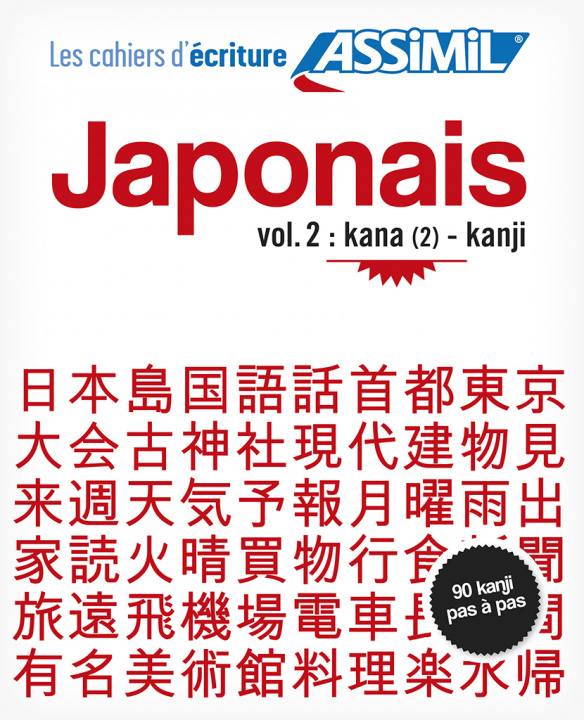 Kniha Cahier d'ecriture Japonais 2: Kana (2)-Kanji INSEON KIM