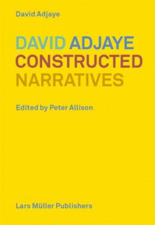 Könyv David Adjaye: Constructed Narratives Peter Allison