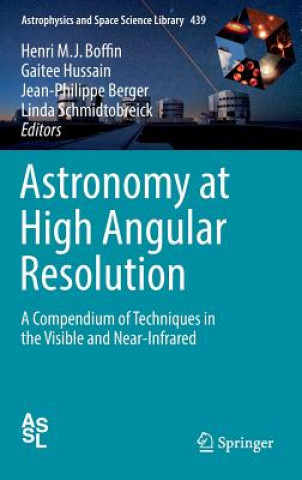 Book Astronomy at High Angular Resolution Henri M. J. Boffin