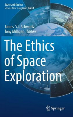 Kniha Ethics of Space Exploration James S. J. Schwartz