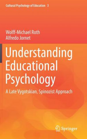 Könyv Understanding Educational Psychology Wolff-Michael Roth