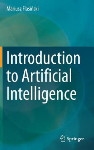 Könyv Introduction to Artificial Intelligence Mariusz Flasinski