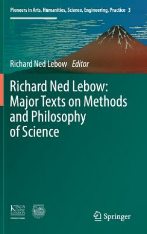 Könyv Richard Ned Lebow: Major Texts on Methods and Philosophy of Science Richard Ned Lebow