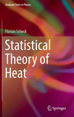 Carte Statistical Theory of Heat Florian Scheck