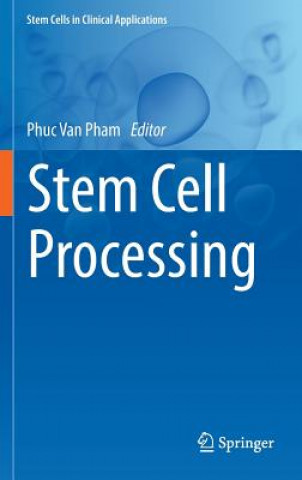 Kniha Stem Cell Processing Phuc Van Pham