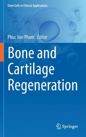 Kniha Bone and Cartilage Regeneration Phuc Van Pham