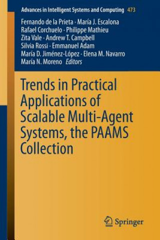 Carte Trends in Practical Applications of Scalable Multi-Agent Systems, the PAAMS Collection Fernando de la Prieta