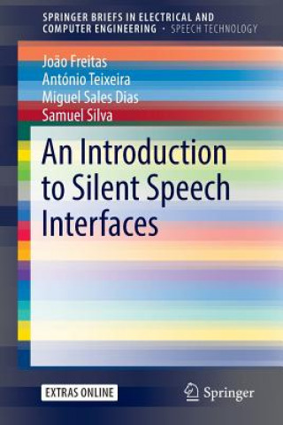 Könyv Introduction to Silent Speech Interfaces Antonio Teixeira
