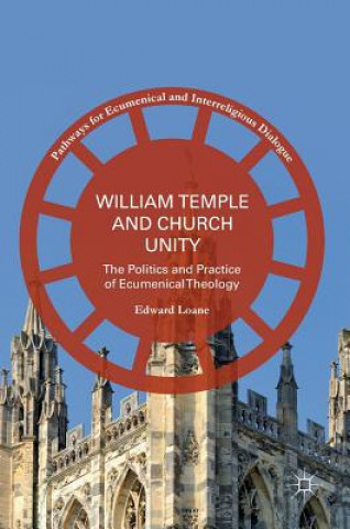 Kniha William Temple and Church Unity Edward Loane