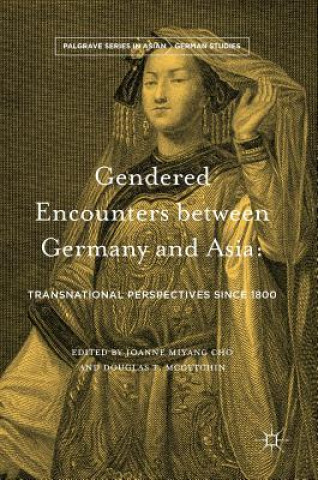 Libro Gendered Encounters between Germany and Asia Joanne Miyang Cho