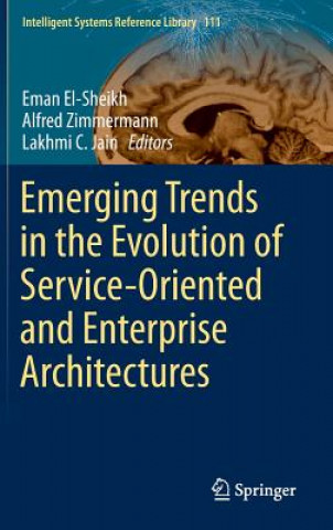 Книга Emerging Trends in the Evolution of Service-Oriented and Enterprise Architectures Eman El-Sheikh