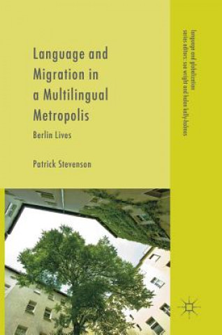 Carte Language and Migration in a Multilingual Metropolis Patrick Stevenson