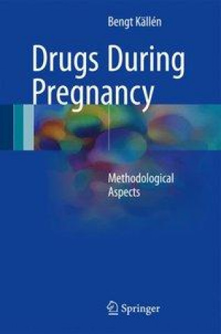 Kniha Drugs During Pregnancy Bengt Källén