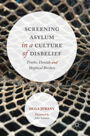 Buch Screening Asylum in a Culture of Disbelief Olga Jubany