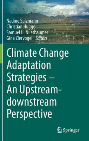 Βιβλίο Climate Change Adaptation Strategies - An Upstream-downstream Perspective Nadine Salzmann