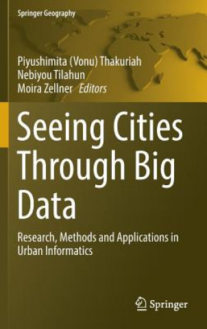 Kniha Seeing Cities Through Big Data Piyushimita Vonu Thakuriah