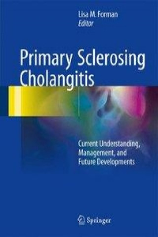 Kniha Primary Sclerosing Cholangitis Lisa M. Forman