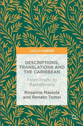 Kniha Descriptions, Translations and the Caribbean Rosanna Masiola