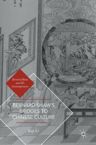 Buch Bernard Shaw's Bridges to Chinese Culture Kay Li