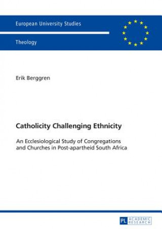 Książka Catholicity Challenging Ethnicity Erik Berggren