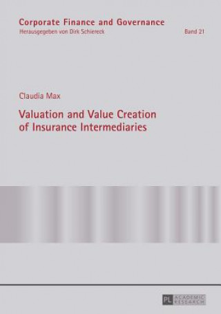 Kniha Valuation and Value Creation of Insurance Intermediaries Claudia Max