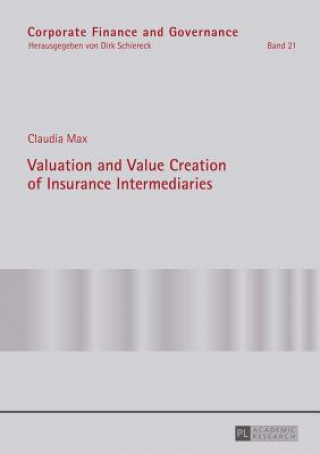 Książka Valuation and Value Creation of Insurance Intermediaries Claudia Max