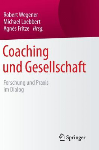 Kniha Coaching und Gesellschaft Robert Wegener