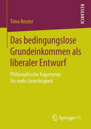 Knjiga Das bedingungslose Grundeinkommen als liberaler Entwurf Timo Reuter