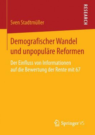 Kniha Demografischer Wandel Und Unpopulare Reformen Sven Stadtmüller