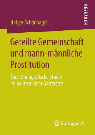 Carte Geteilte Gemeinschaft Und Mann-Mannliche Prostitution Holger Schönnagel