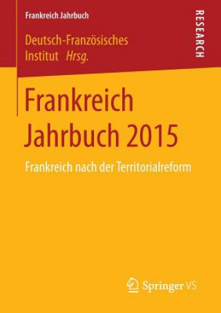 Könyv Frankreich Jahrbuch 2015 Deutsch-Französisches Institut