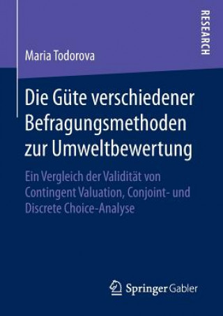 Kniha Die Gute verschiedener Befragungsmethoden zur Umweltbewertung Maria Todorova