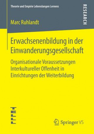 Könyv Erwachsenenbildung in Der Einwanderungsgesellschaft Marc Ruhlandt