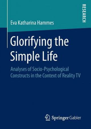 Книга Glorifying the Simple Life Eva Katharina Hammes