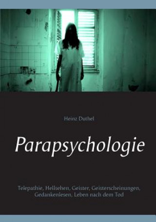 Kniha Parapsychologie HEINZ DUTHEL