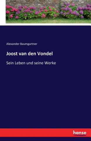 Book Joost van den Vondel ALEXAND BAUMGARTNER