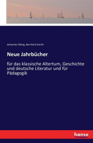 Kniha Neue Jahrbucher JOHANNES ILBERG