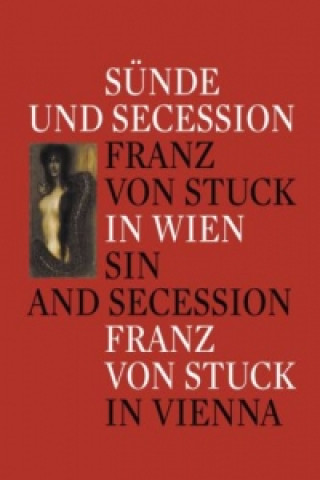 Kniha Sin and Secession/Sunde und Secession Agnes Husslein-Arco