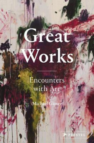 Carte Great Works Michael Glover