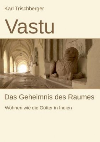 Buch Vastu KARL TRISCHBERGER