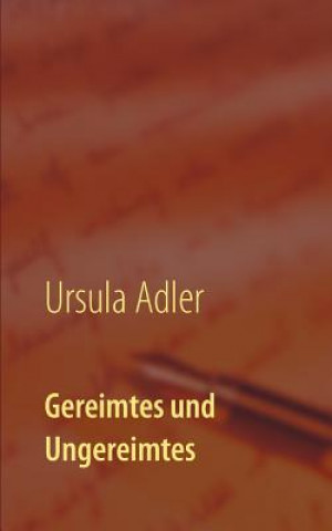 Knjiga Gereimtes und Ungereimtes Ursula Adler