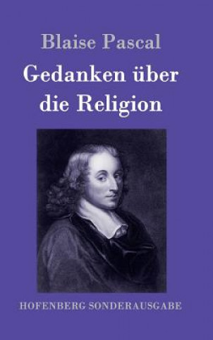 Kniha Gedanken uber die Religion Pascal Blaise