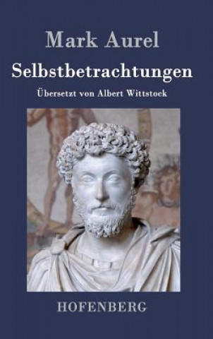 Buch Selbstbetrachtungen MARK AUREL