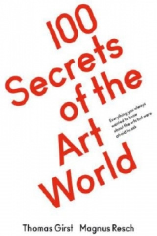 Könyv 100 Secrets of the Art World Thomas Girst