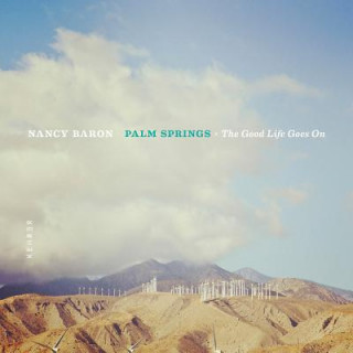 Livre Palm Springs Nancy Baron