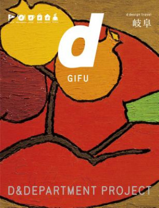 Kniha D Design Travel Gifu D & Department Project